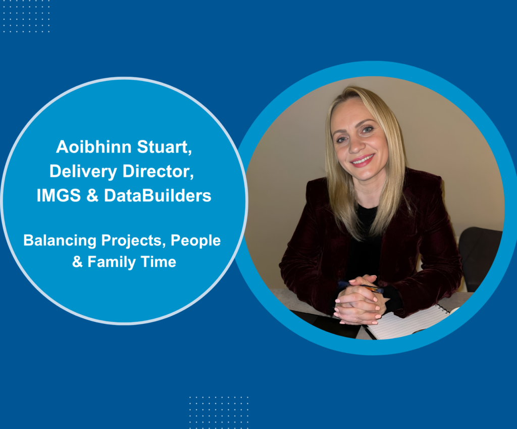 Aoibhinn Stuart, Delivery Director, IMGS & DataBuilders