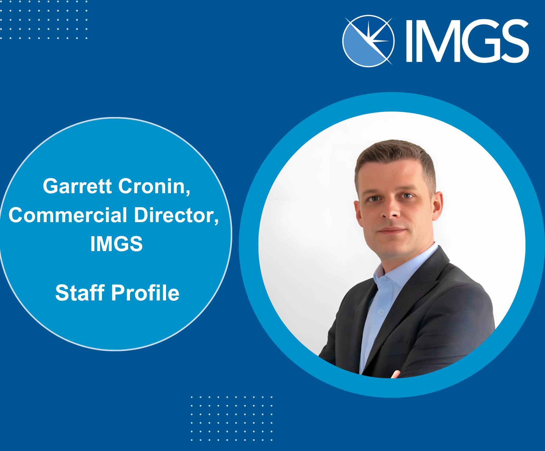 Garrett Cronin, Commercial Director IMGS Staff Profile